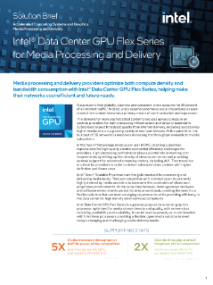 Intel® Data Center GPU serie Flex - Descrizione delle soluzioni di elaborazione e consegna dei contenuti multimediali